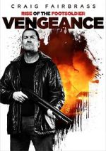 Watch Rise of the Footsoldier: Vengeance Movies123