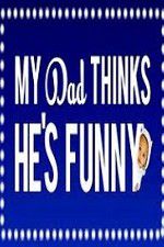 Watch My Dad Think Hes Funny by Sorabh Pant Movies123