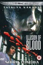 Watch Illusion of Blood Movies123
