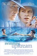 Watch Swimming Upstream Movies123