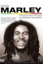 Watch Bob Marley Freedom Road Movies123