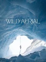 Watch Wild Aerial (Short 2024) Movies123