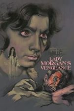 Watch Lady Morgan\'s Vengeance Movies123