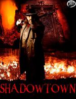 Watch Shadowtown Movies123