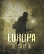 Watch Europa: The Last Battle Movies123