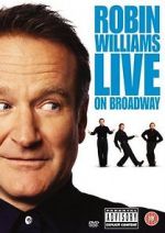 Watch Robin Williams Live on Broadway Movies123