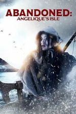 Watch Abandoned: Angelique\'s Isle Movies123