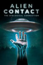 Watch Alien Contact: The Biological Connection Movies123