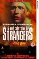 Watch In the Custody of Strangers Movies123