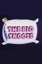 Watch The Big Snooze Movies123