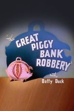 Watch The Great Piggy Bank Robbery (Short 1946) Movies123