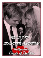 Watch Brad Pitt & Jennifer Aniston: Hollywood\'s Couple of the Year Movies123