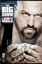 Watch Big Show A Giants World Movies123
