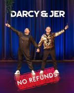 Watch Darcy & Jer: No Refunds (TV Special 2024) Movies123