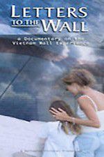 Watch Letters to the Wall: A Documentary on the Vietnam Wall Experience Movies123