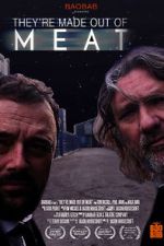 Watch They\'re Made Out of Meat Movies123