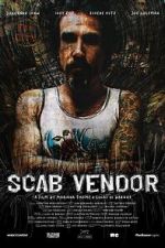 Watch Scab Vendor: The Life and Times of Jonathan Shaw Movies123