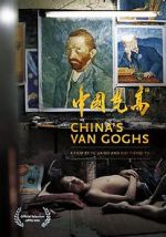 Watch China\'s Van Goghs Movies123