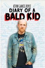 Watch Kevin James Doyle: Diary of a Bald Kid (TV Special 2025) Movies123