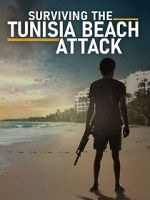 Watch Surviving the Tunisia Beach Attack Movies123