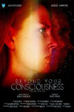 Watch Beyond Your Consciousness - The Beginning Movies123