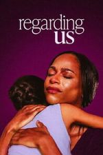 Watch Regarding Us Movies123