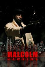 Watch Malcolm Hawkins Movies123
