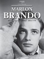 Watch Marlon Brando: An Actor Named Desire Movies123