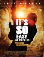 Watch It\'s So Easy and Other Lies Movies123