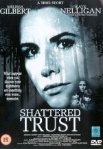Watch Shattered Trust: The Shari Karney Story Movies123