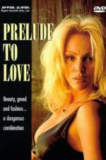 Watch Prelude to Love Movies123
