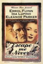 Watch Escape Me Never Movies123
