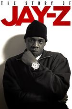 Watch The Story of Jay-Z Movies123