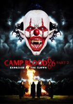Watch Camp Blood 666 Part 2: Exorcism of the Clown Movies123