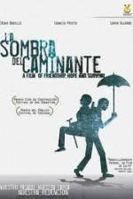 Watch La sombra del caminante Movies123