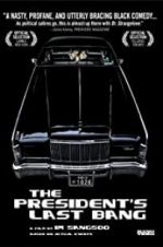 Watch The President\'s Last Bang Movies123