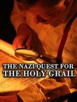 Watch The Nazi Quest for the Holy Grail Movies123