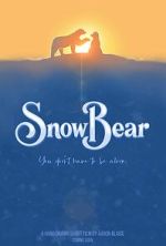 Watch Snow Bear (Short 2025) Movies123