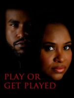 Watch Play or Get Played Movies123