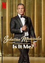 Watch Sebastian Maniscalco: Is It Me? (TV Special 2022) Movies123