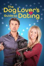 Watch The Dog Lover's Guide to Dating Movies123
