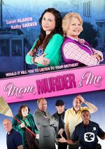 Watch Mom, Murder & Me Movies123