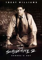 Watch The Substitute 2: School\'s Out Movies123