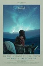 Watch So What If the Goats Die Movies123