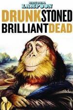 Watch Drunk Stoned Brilliant Dead: The Story of the National Lampoon Movies123