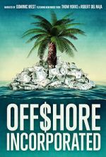 Watch Offshore Incorporated Movies123