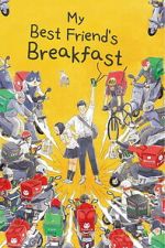 Watch My Best Friend\'s Breakfast Movies123