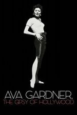 Watch Ava Gardner, the Gypsy of Hollywood Movies123