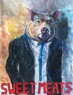 Watch Sweet Meats (Short 2023) Movies123