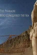 Watch The Pharaoh Who Conquered the Sea Movies123